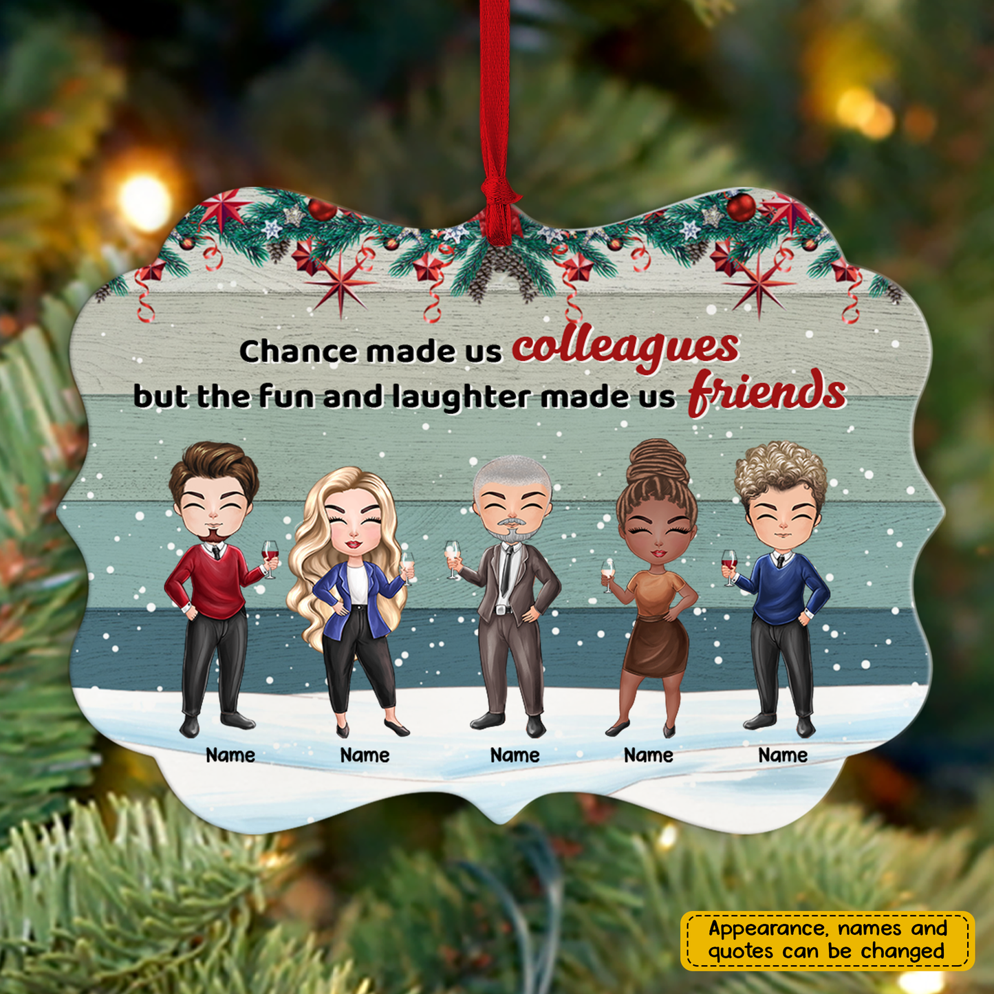 89Customized Work made us colleagues but our potty mouths & inappropriate conversations made us friends Personalized Ornament