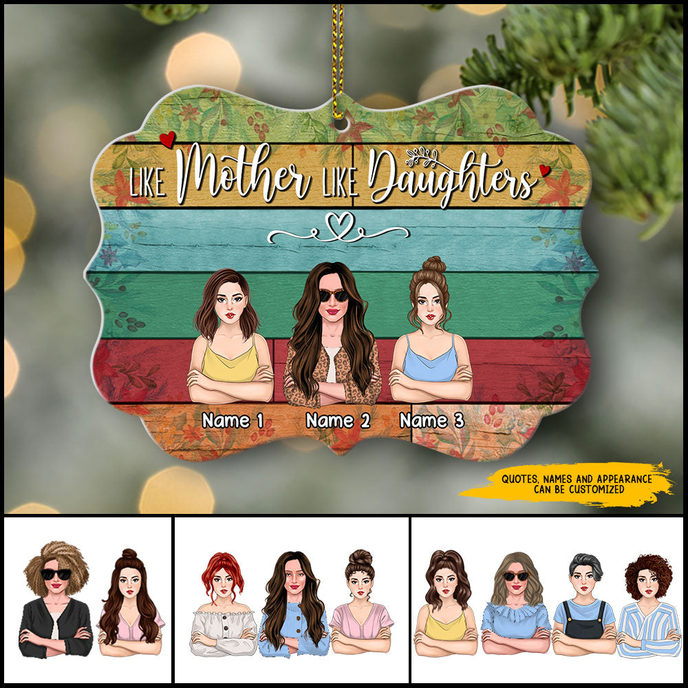 89Customized Like Mother Like Daughters Personalized Ornament