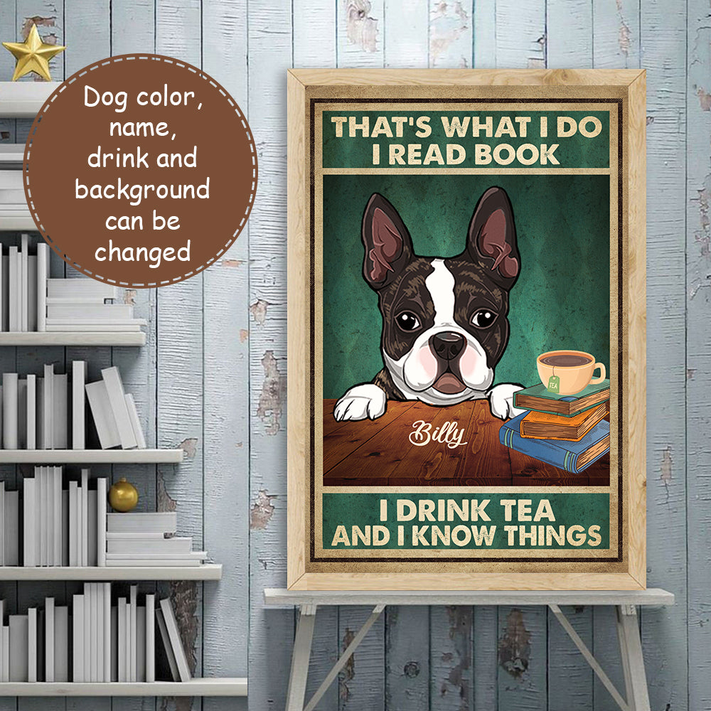 89Customized Boston Terrier I Know Things Personalized Poster