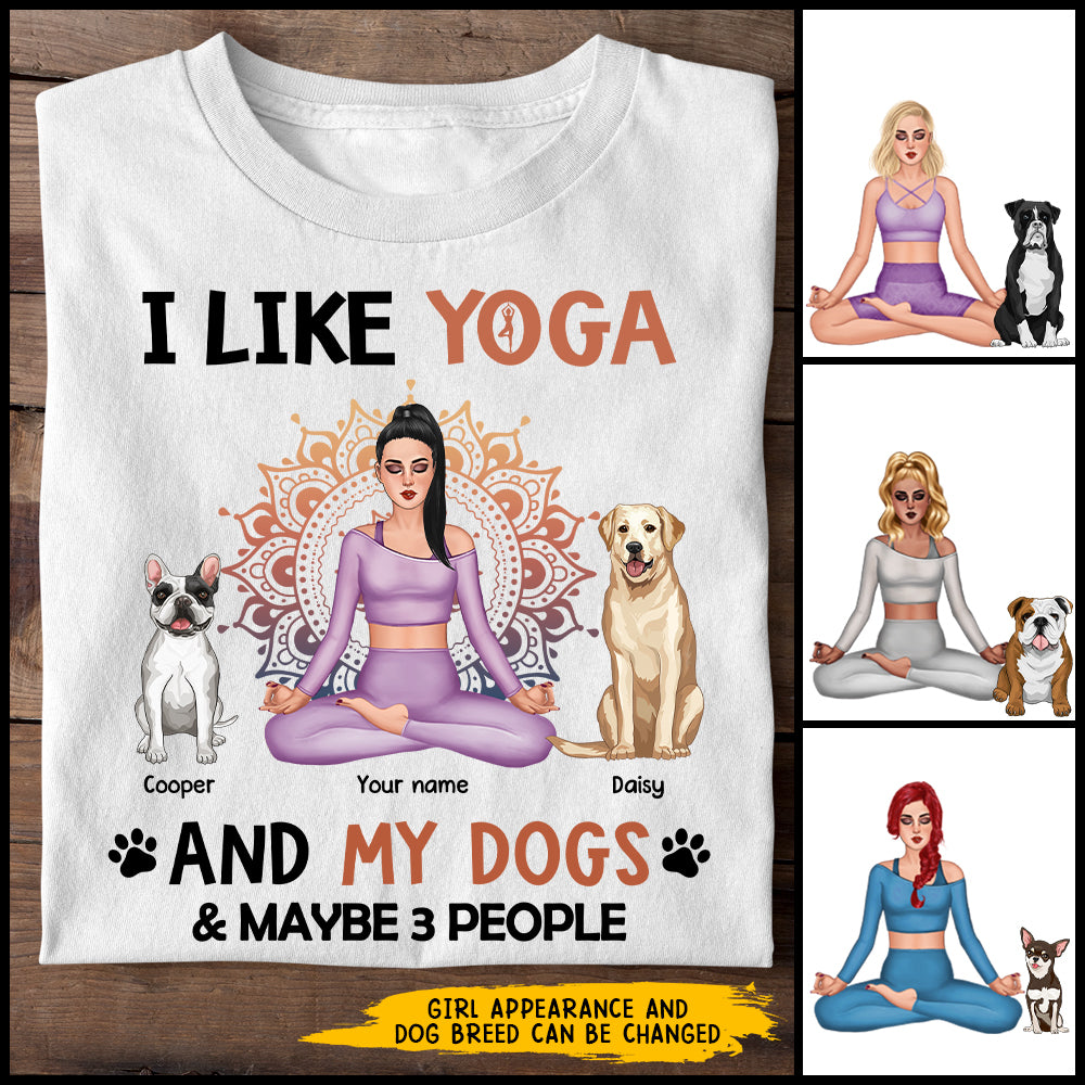 89Customized I like yoga and my dogs and maybe 3 people Customized Shirt