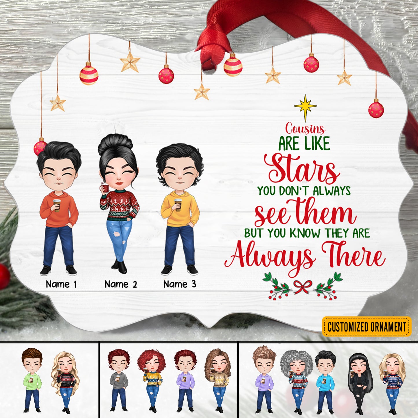 89Customized Cousins Are Like Stars Personalized One Sided Ornament