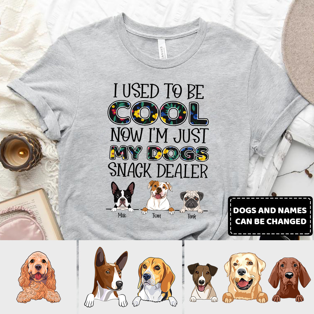 89Customized Used To Be Cool Now My Dog Snack Dealer Personalized Shirt