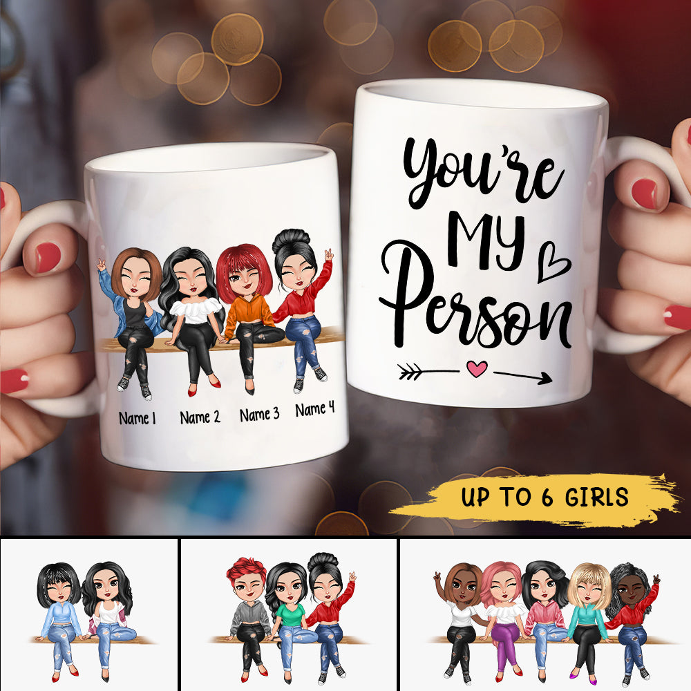 89Customized You're My Person Besties Personalized Mug
