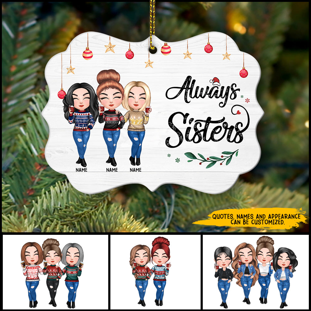 89Customized The love between sisters is forever Personalized Ornament