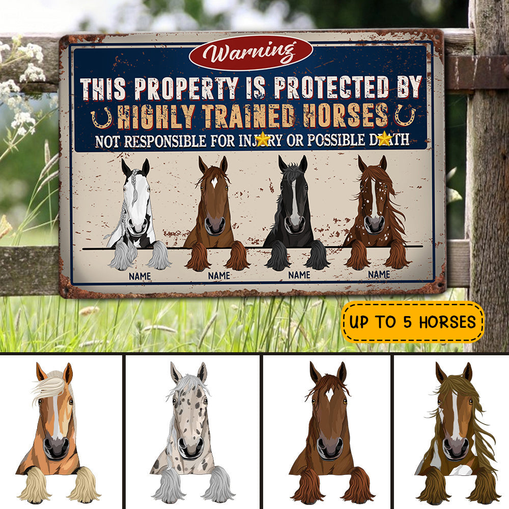 89Customized Warning This Property Is Protected By Highly Trained Horses Personalized Metal Sign