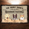 89Customized Bourbon tasting and dogs Customized Printed Metal Sign