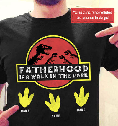 89Customized Fatherhood is a walk in the park personalized shirt