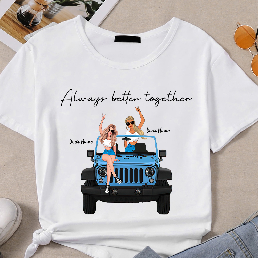 89Customized Always Better Together Jeep Girls Personalized Shirt