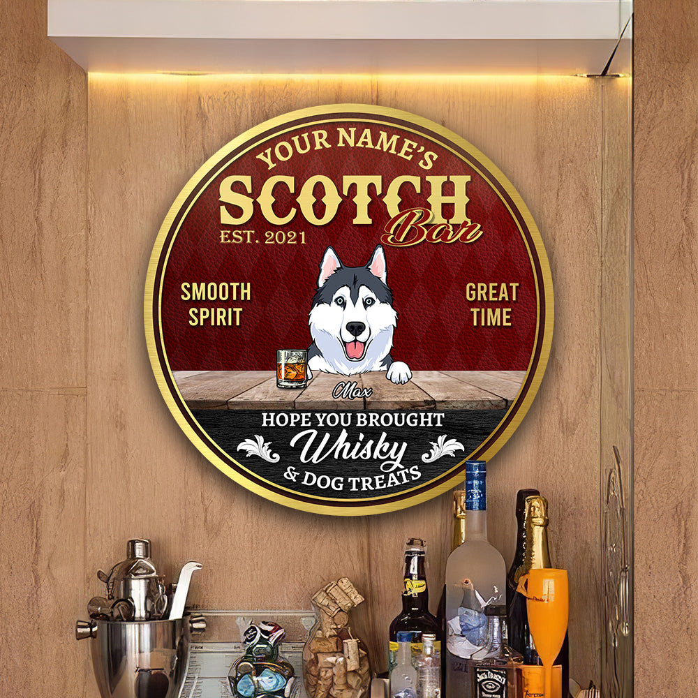 89Customized Hope you brought Whisky & dog treats Customized Wood Sign