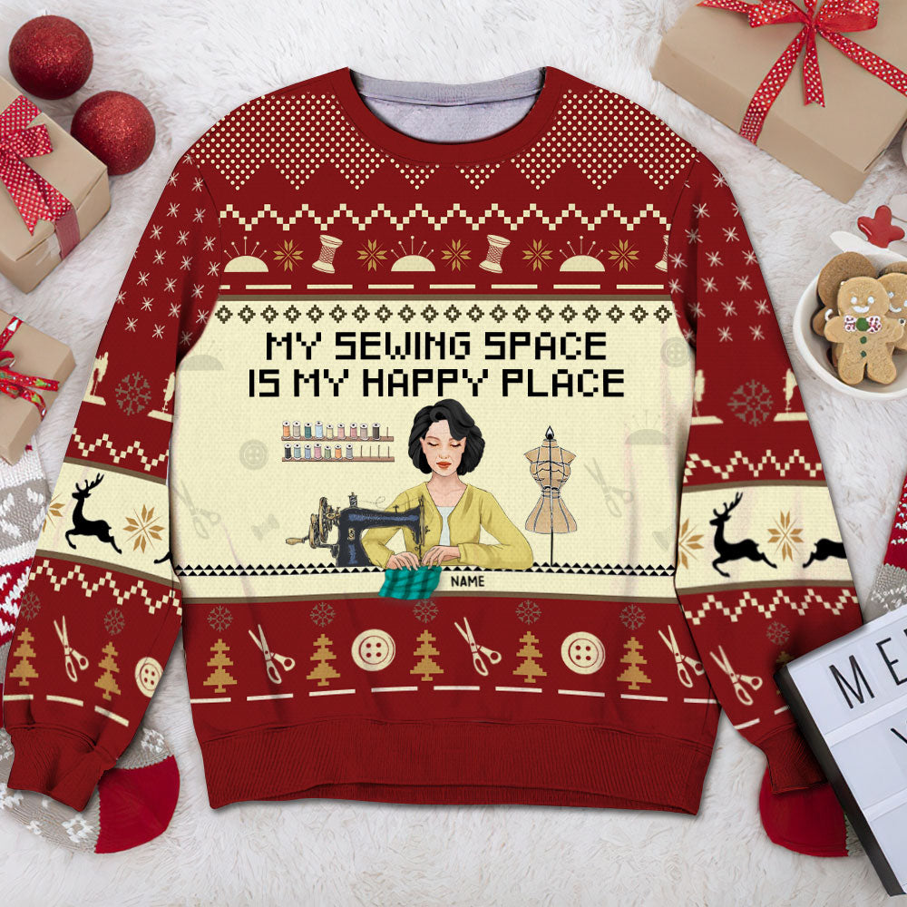 89Customized My sewing space is my happy place Personalized Ugly Sweater
