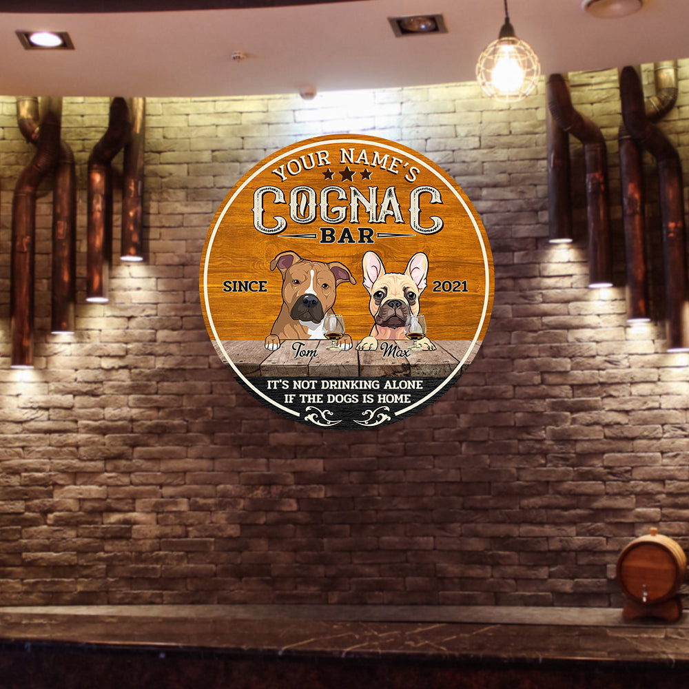 89Customized Cognac Bar if the dogs are home Customized Wood Sign