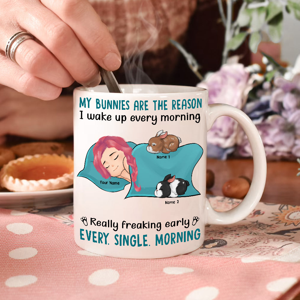 89Customized My Rabbit Is The Reason I Wake Up Every Morning Personalized Mug