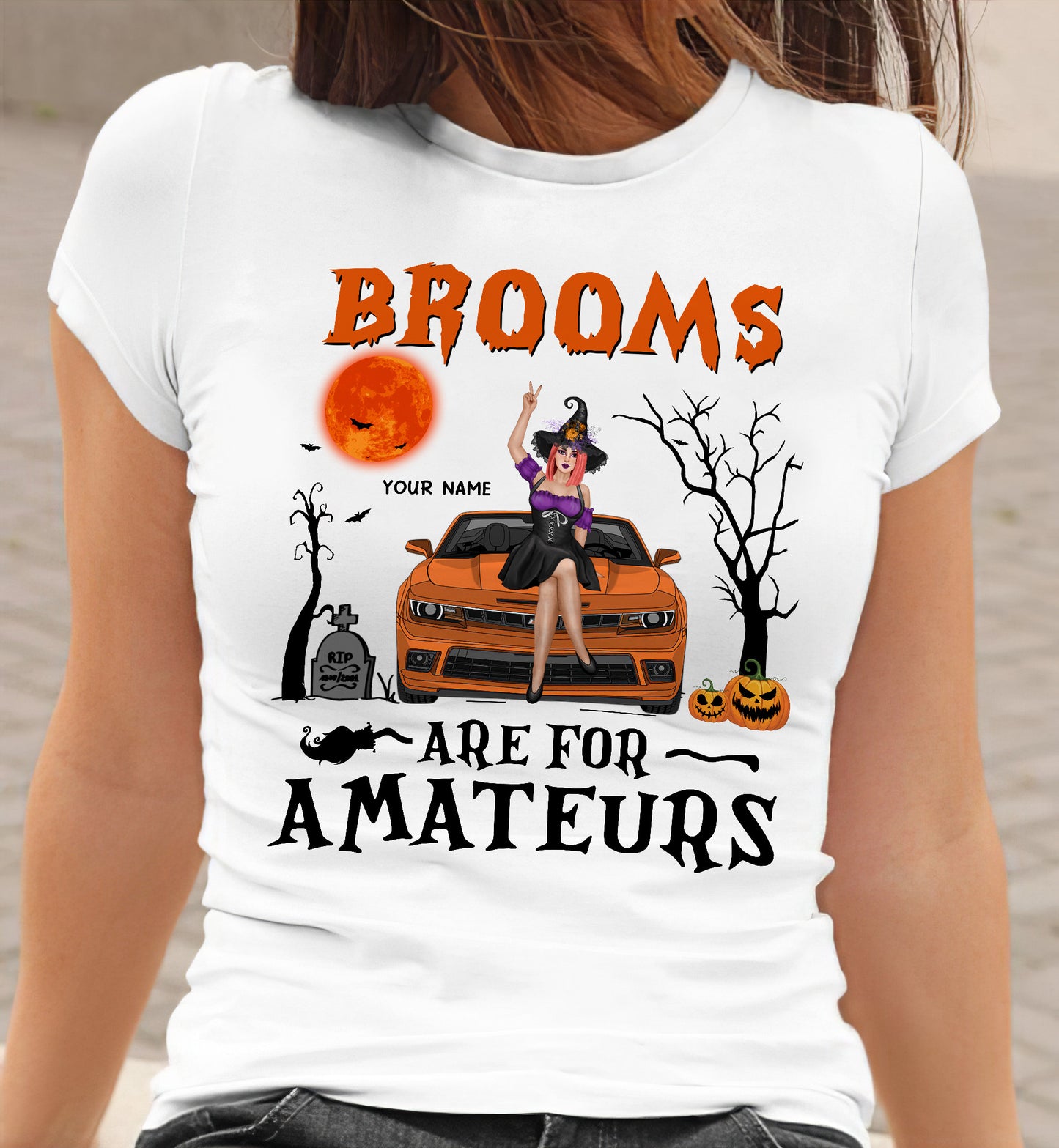 89Customized Brooms are for amateurs Witch with Camaro Customized Shirt