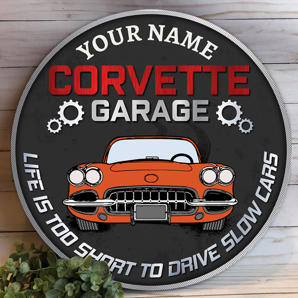 89Customized Life is too short to drive slow cars Corvette Garage Customized Wood Sign