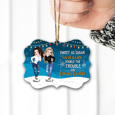 89Customized Sweet as sugar hard as ice double the trouble and friends for life Personalized Ornament