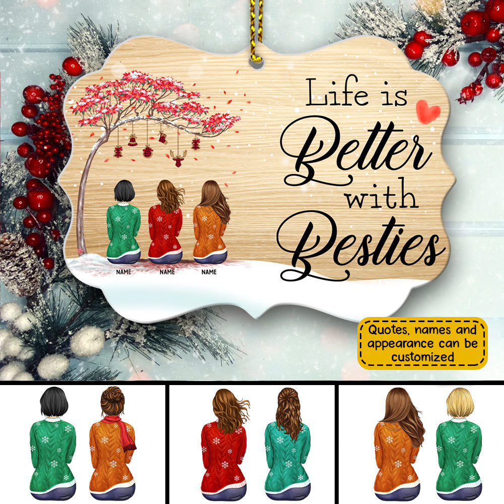 89Customized Life is better with sisters Personalized Ornament