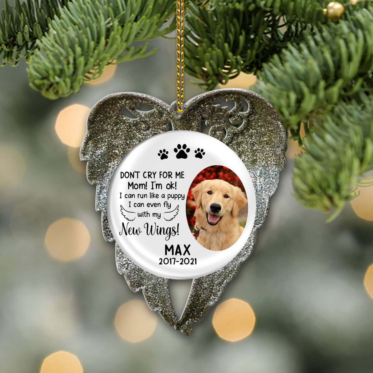89Customized Don't Cry For Me Mom Dog Memorial Personalized Ornament