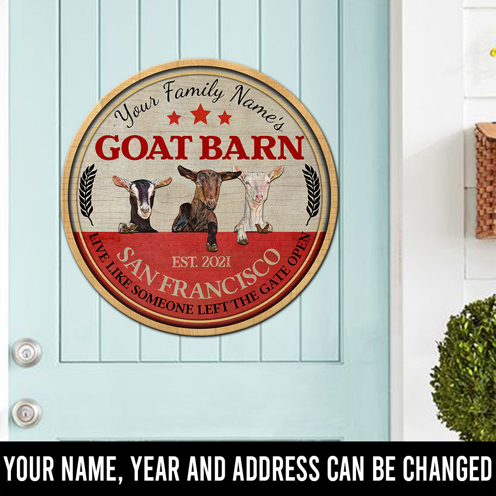 89Customized Goat barn Live like someone left the gate open personalized wood sign