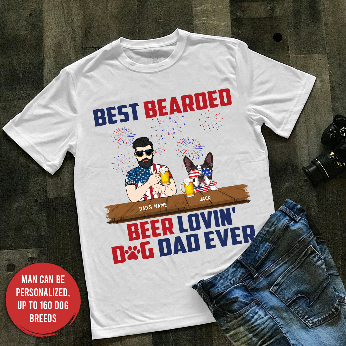 89Customized Best bearded beer lovin' dog dad ever 4th of July Customized Shirt