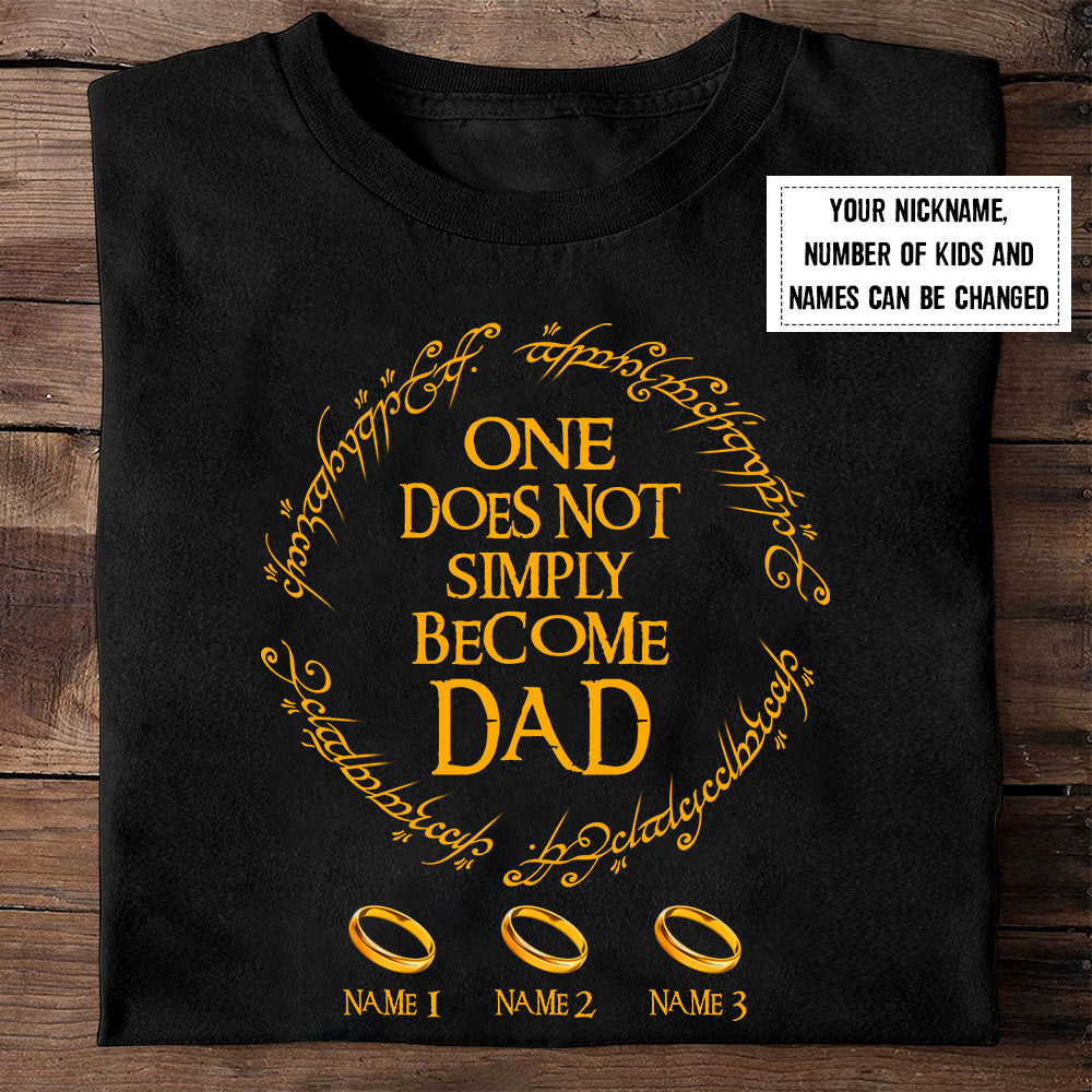 89Customized One does not simply become dad personalized shirt