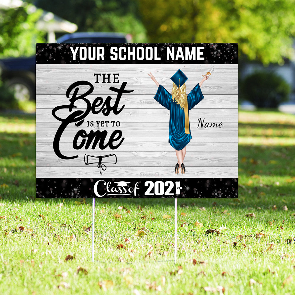 89Customized The best is yet to come senior 2021 graduation Personalized yard sign