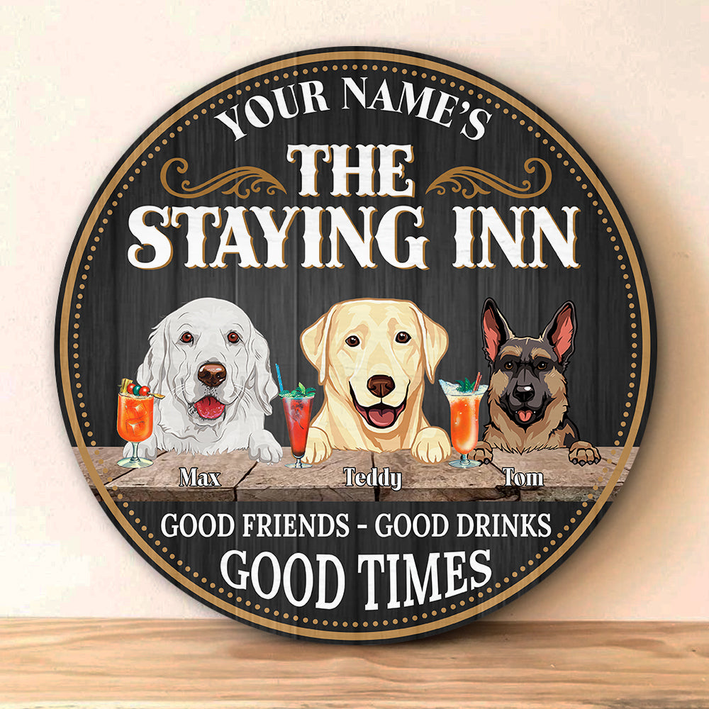 89Customized The Staying inn dogs Customized Wood Sign