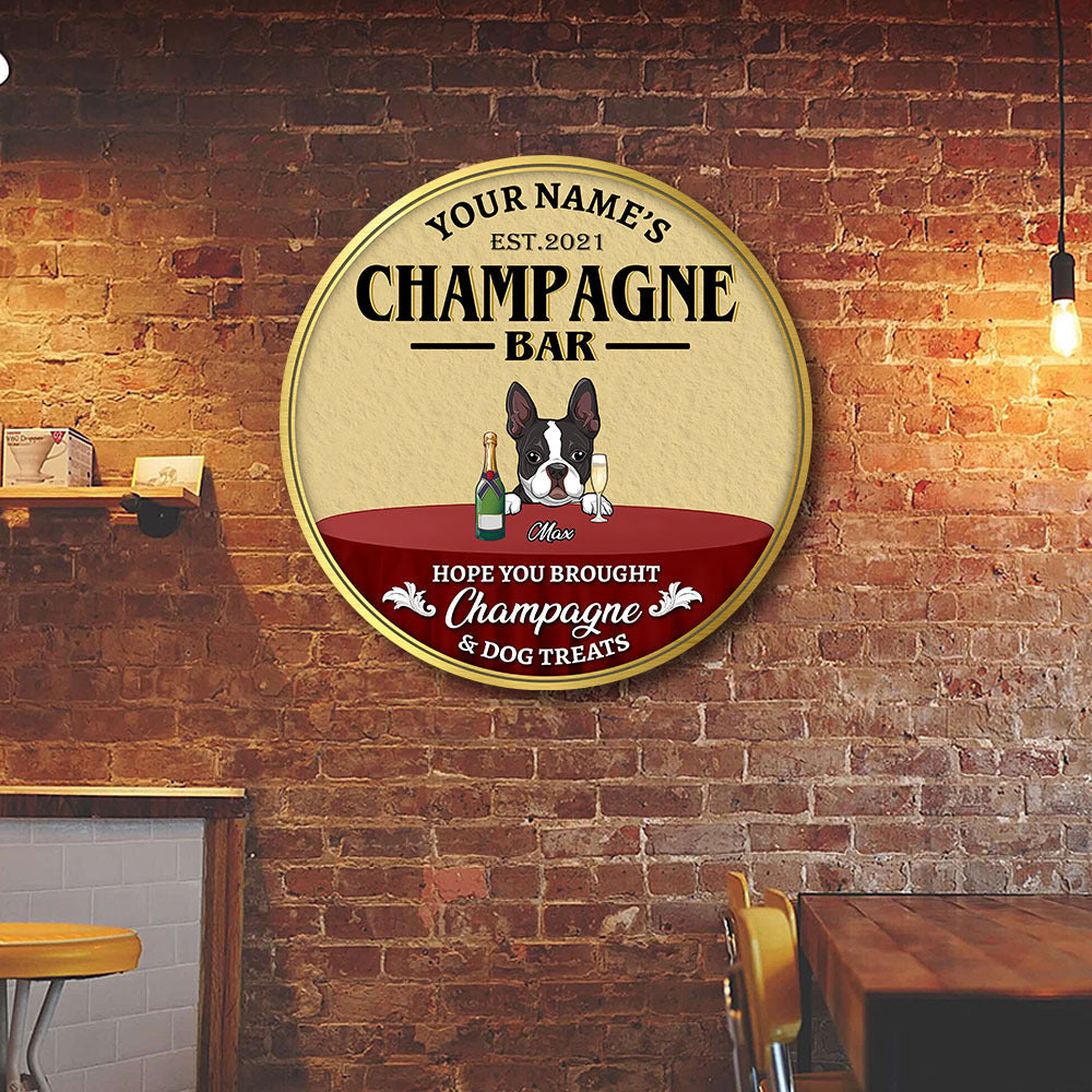 89Customized Hope you brought champagne and dog treats Customized Wood Sign