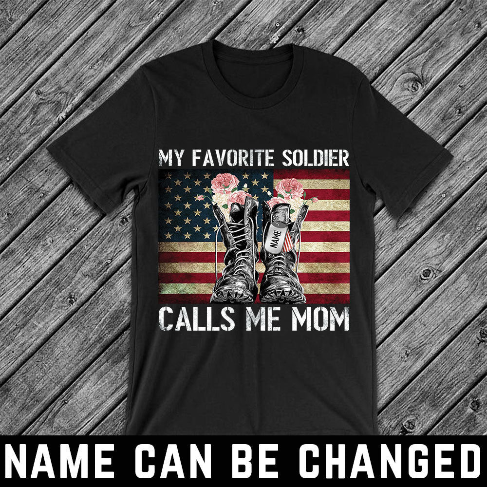 89Customized My favorite soldier calls me mom personalized shirt 2
