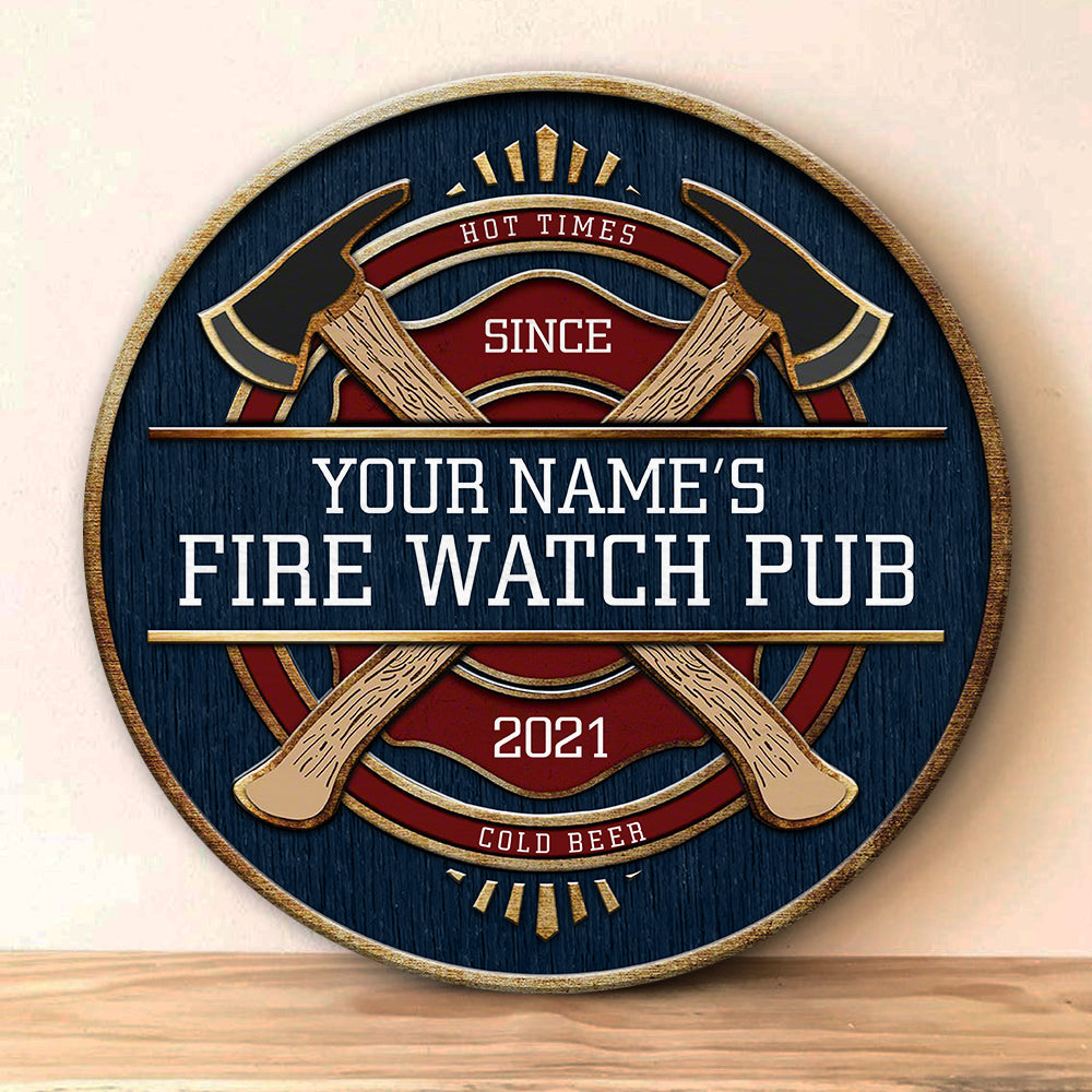 89Customized Fire Watch Pub Customized Wood Sign