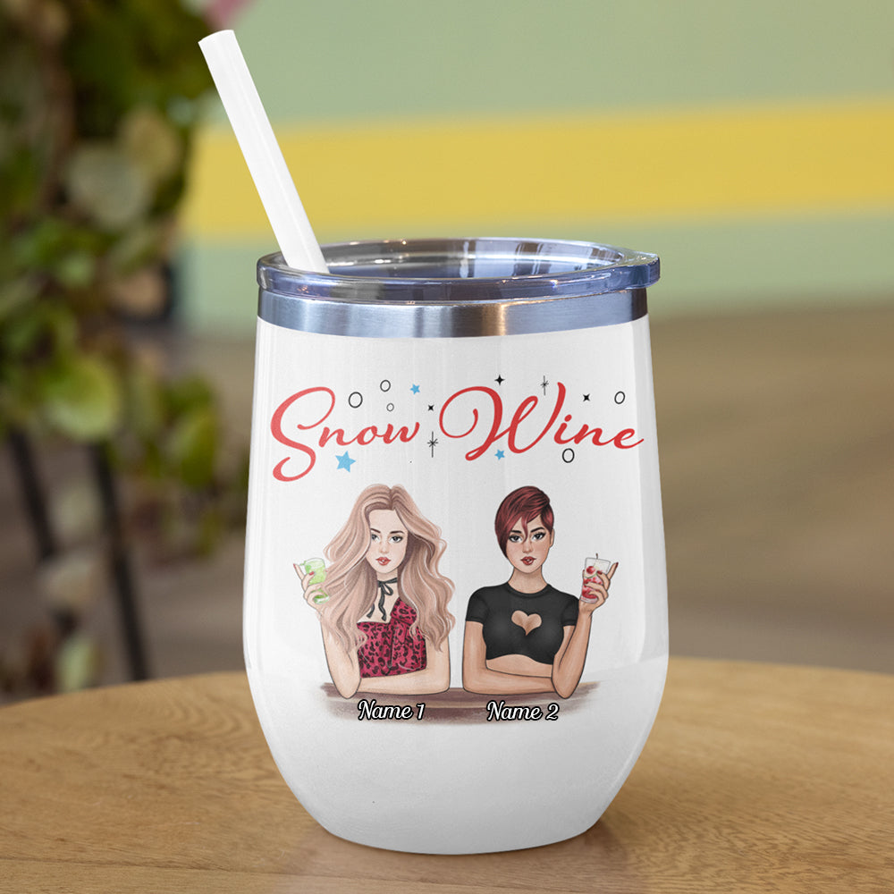 89Customized Snow Wine Drunkest of them all (No straw included) Wine Tumbler