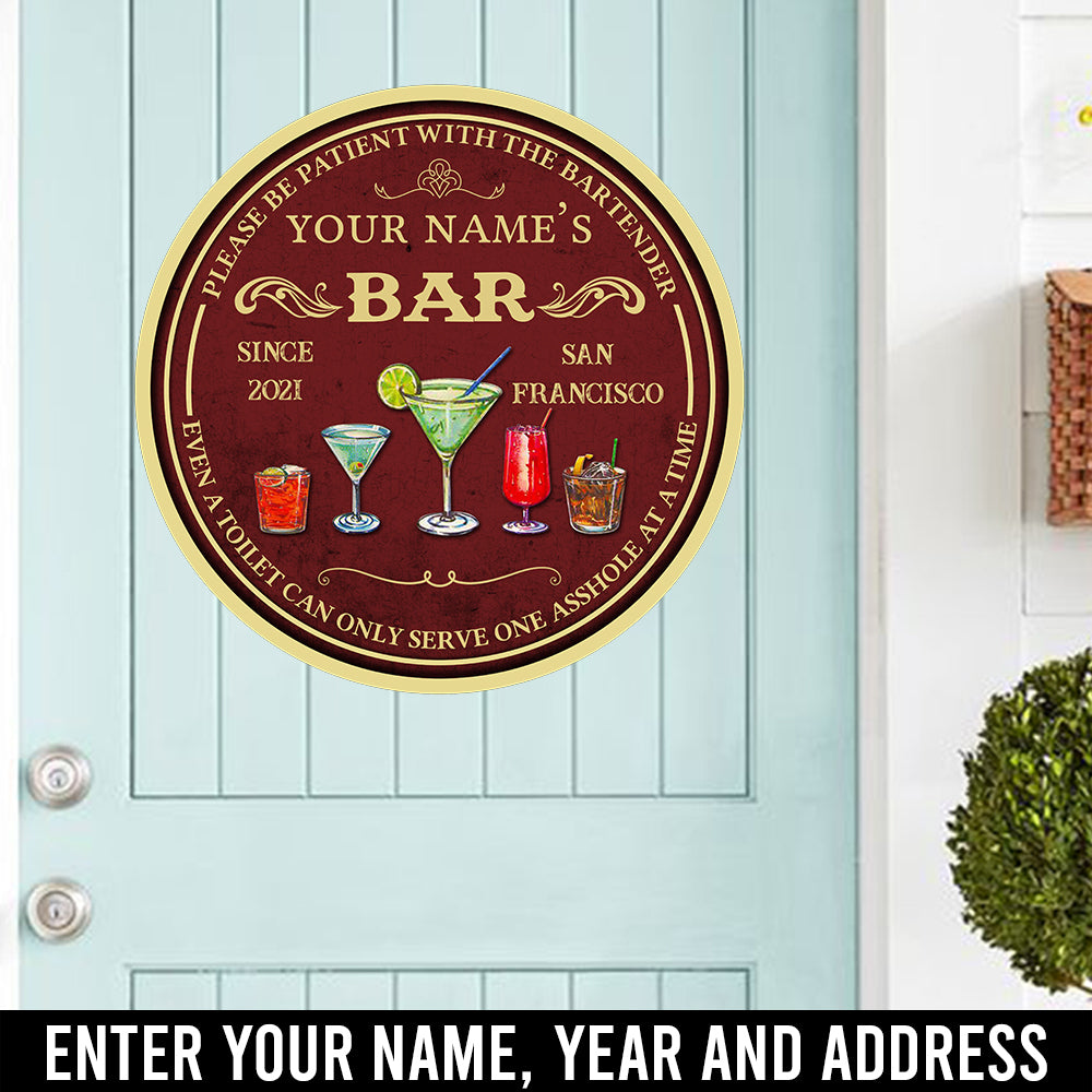 89Customized Please be patient with the bartender personalized wood sign