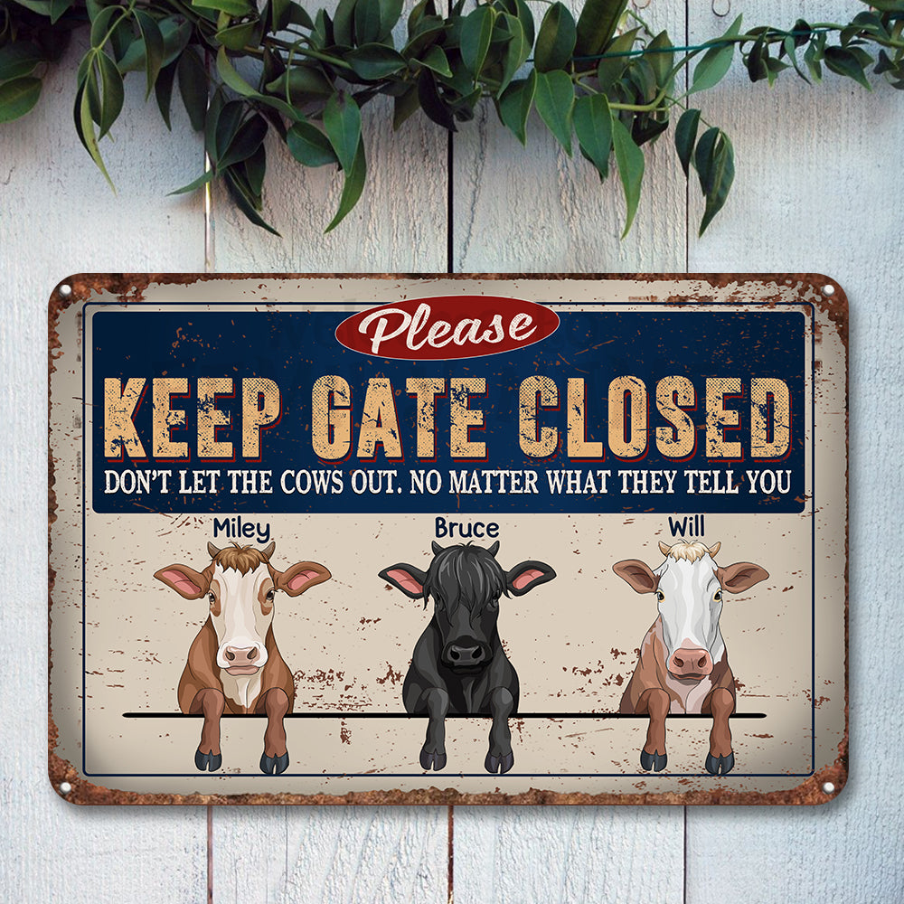 89Customized Keep Gate Closed Funny Cows Personalized Printed Metal Sign