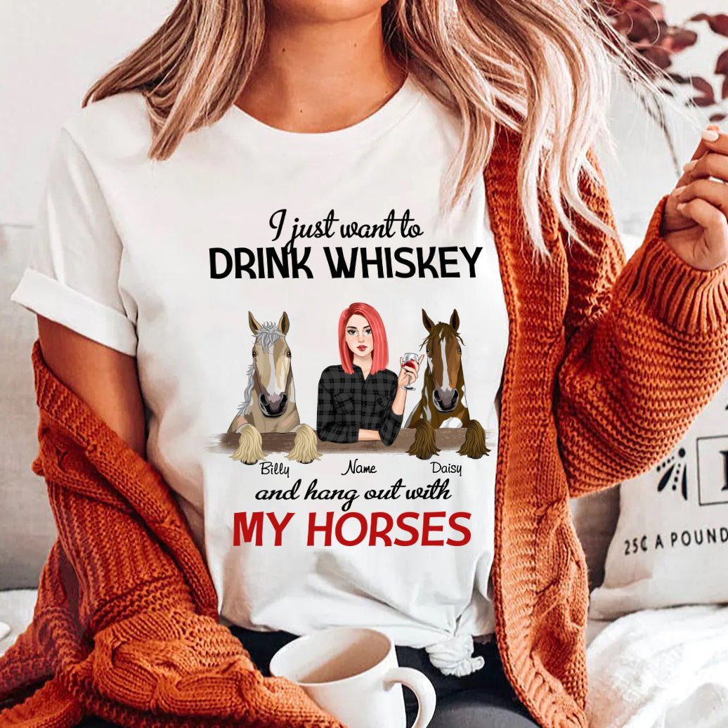 89Customized I Just Want To Drink Whiskey/Bourbon/Beer/Wine And Hang Out With My Horse Personalized Shirt