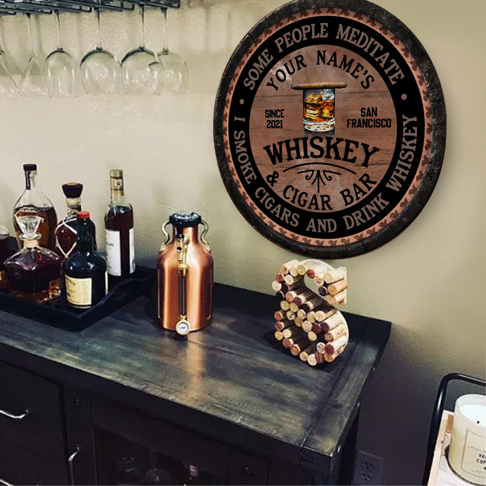 89Customized Whiskey and Cigar Bar Some people meditate Customized Wood Sign