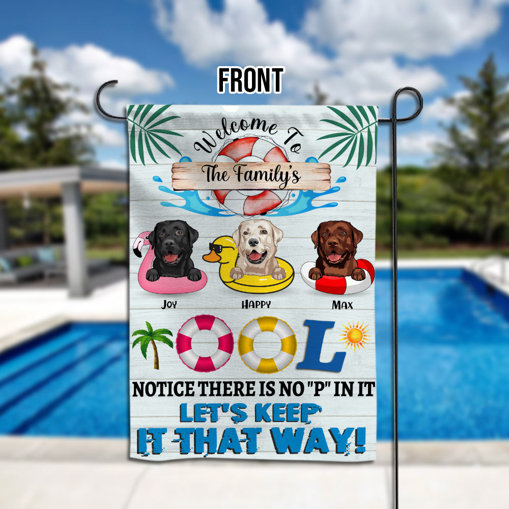 89Customized Dogs House Welcome To The Pool With No Pee Funny Personalized 2 Sided Flag