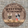 89Customized Welcome to the porch Dogs Customzied Wood Sign