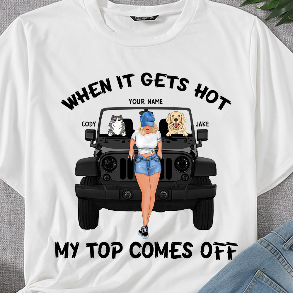 89Customized When It Gets Hot My Top Comes Off Funny Jeep Girl Personalized Shirt