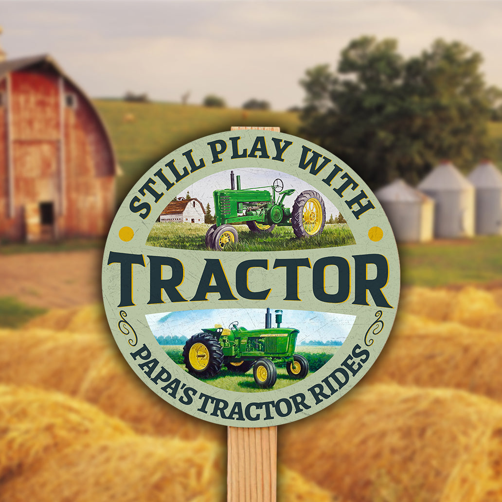 89Customized Still play with tractor father day Customized Wood Sign