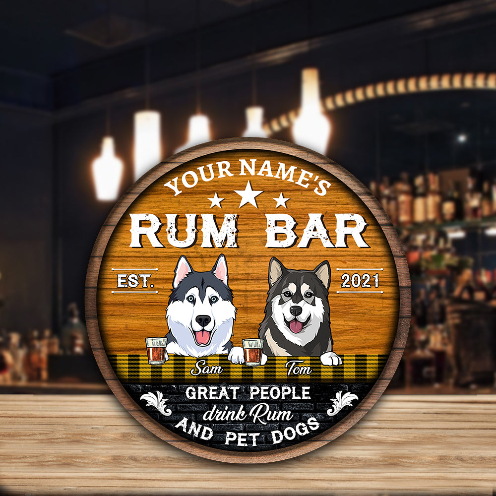 89Customized Great people drink rum and pet dogs Customized Wood Sign