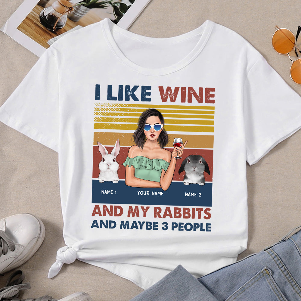 89Customized I Like Rabbits And Wine And Maybe 3 People Rabbit Lovers Personalized Shirt