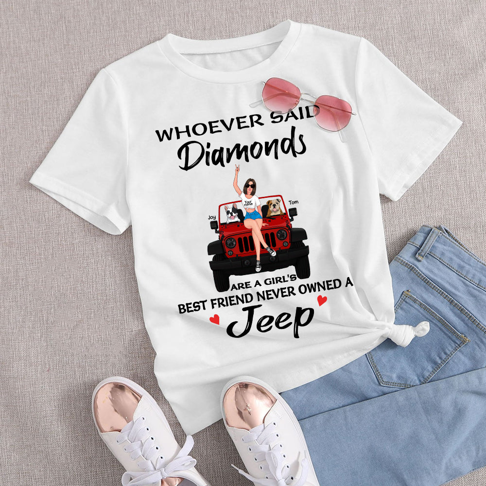 89Customized Whoever Said Diamonds Are A Girl’s Best Friend Never Owned A Jeep Personalized Shirt