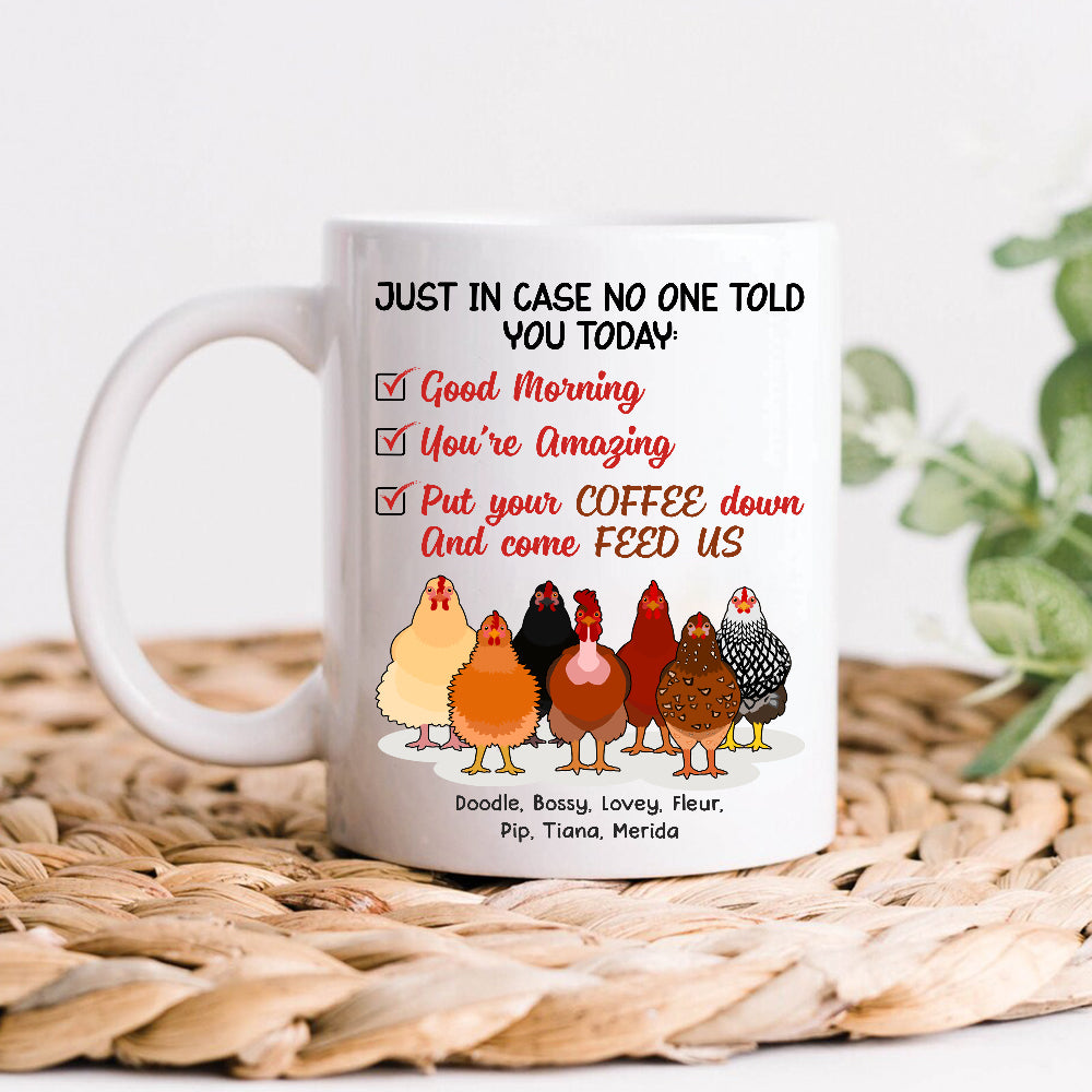89Customized Just In Case No One Tell You Today Personalized Mug