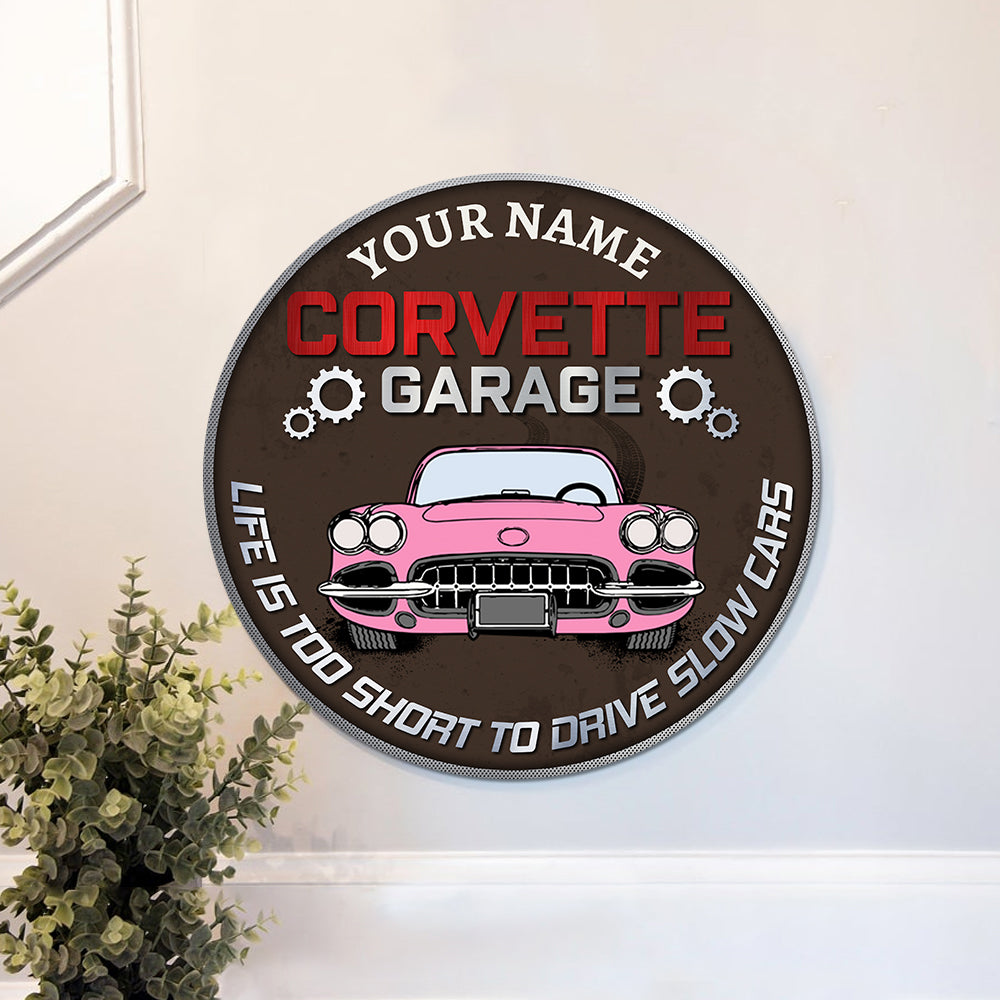 89Customized Life is too short to drive slow cars Corvette Garage Customized Wood Sign