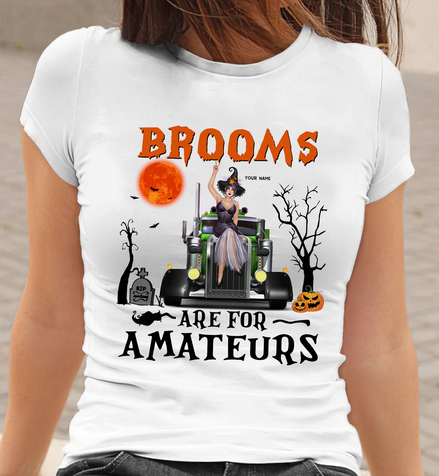 89Customized Brooms are for amateurs trucker version 2 personalized shirt