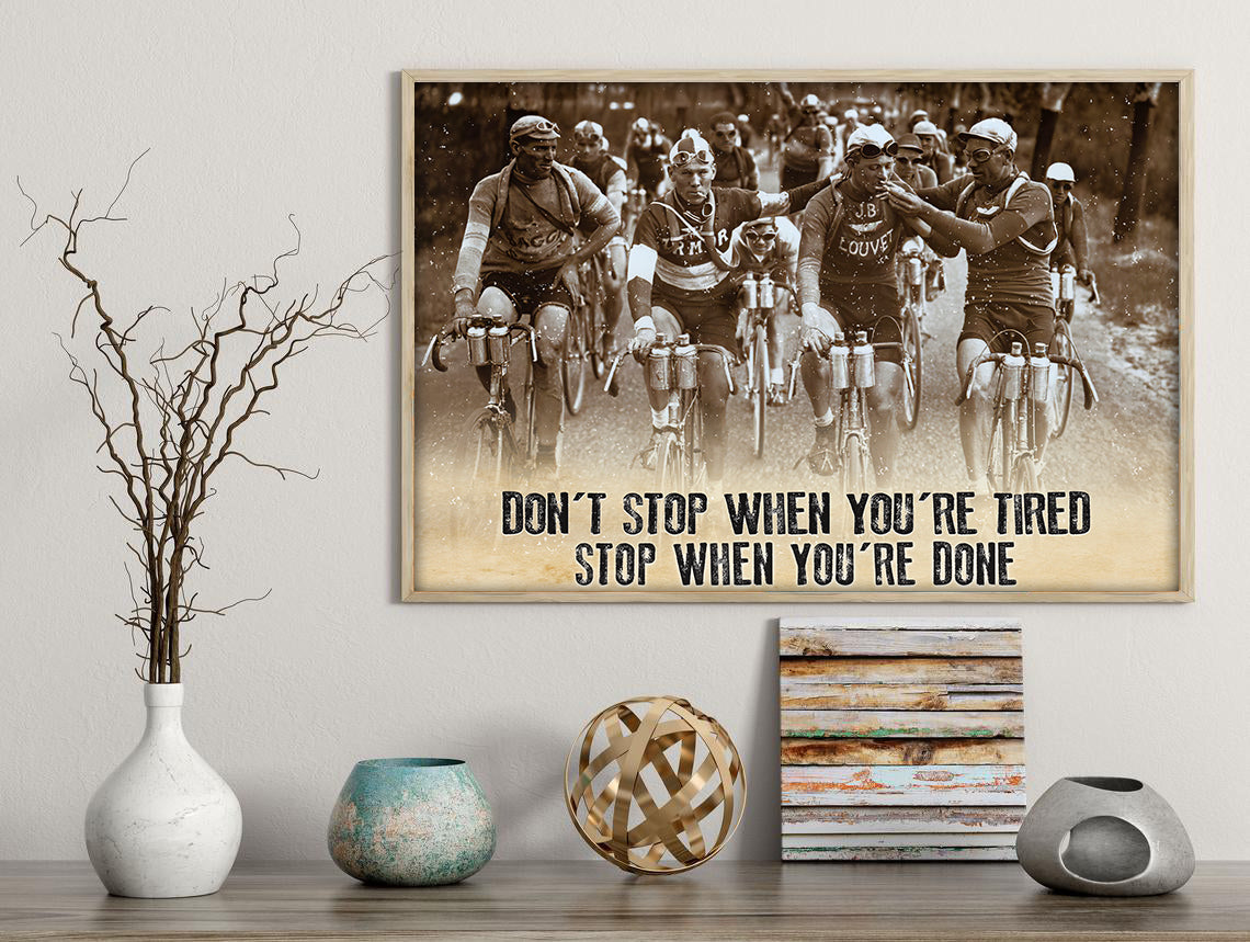 Stop cycling when you done Poster