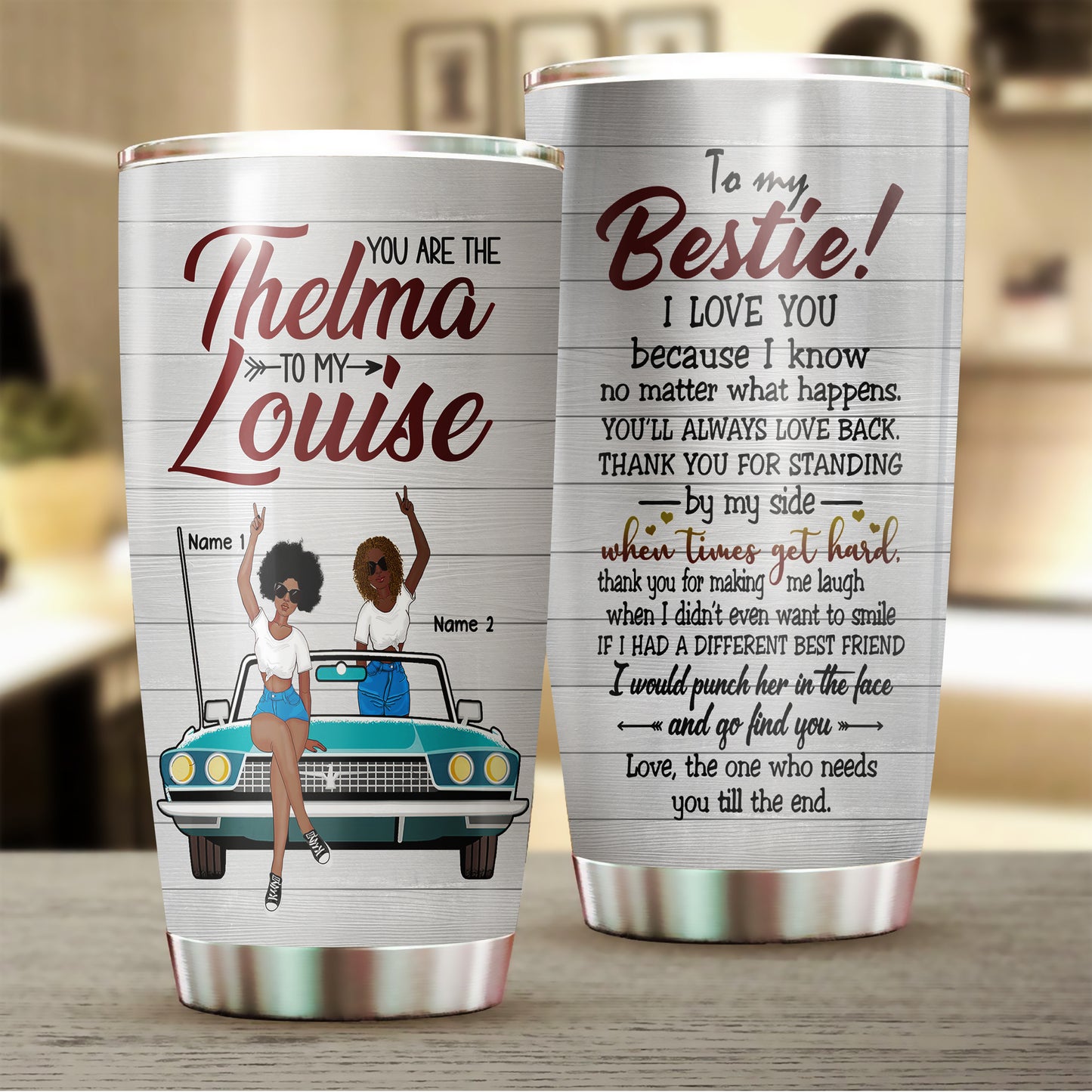 89Customized You are the Thelma to my Louise personalized tumbler