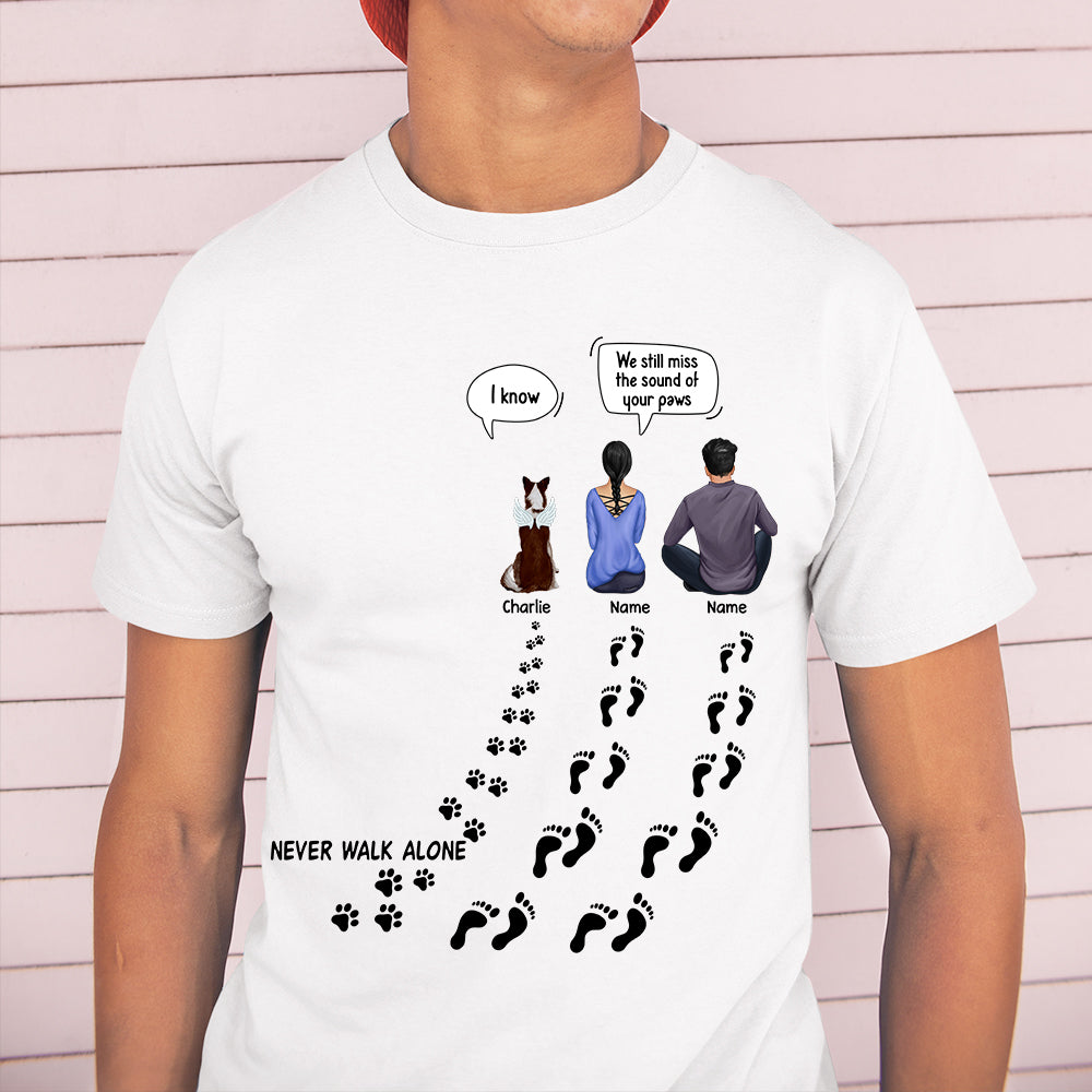 89Customized Never walk alone Dog Memorial Personalized Shirt