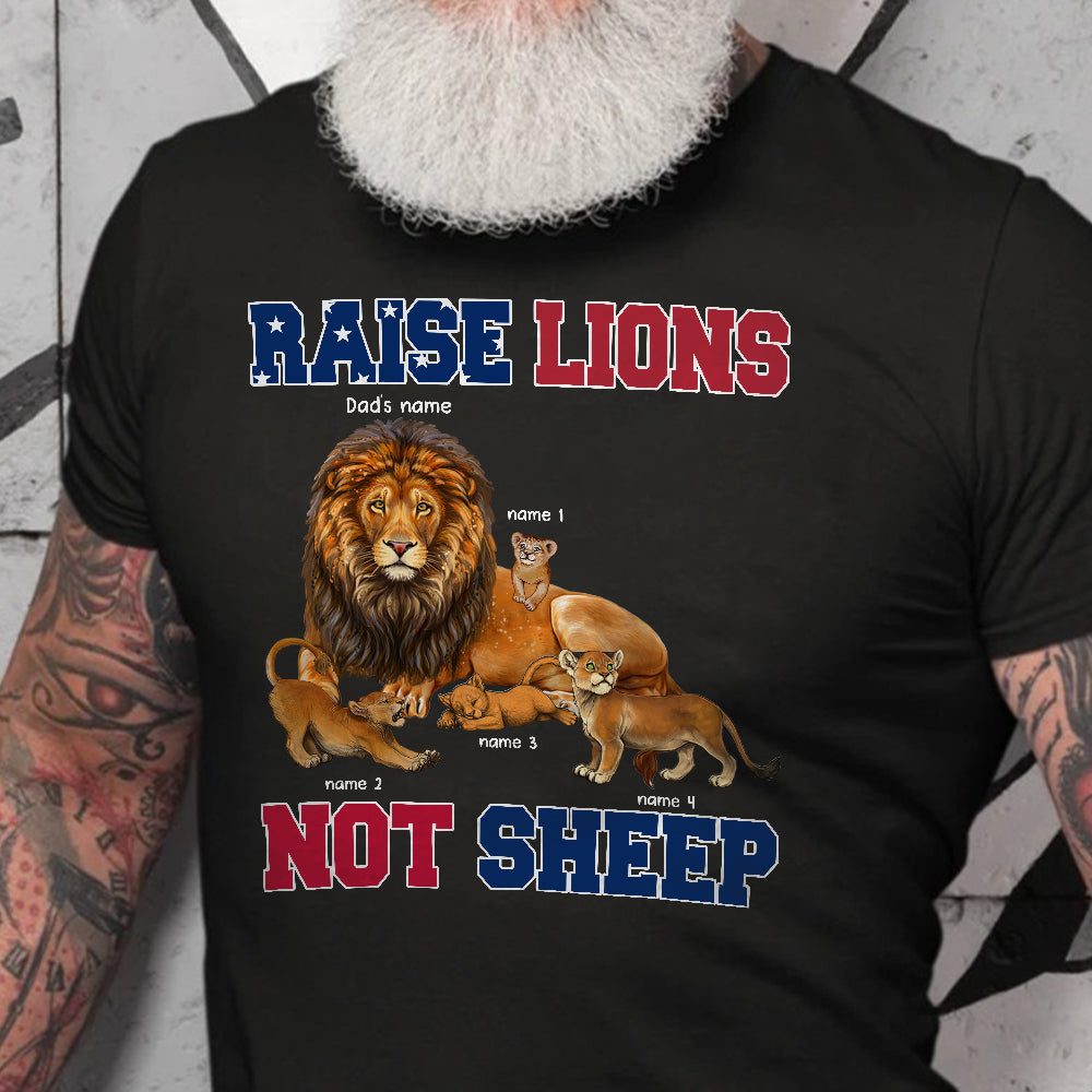 89Customized Raise Lions not Sheep USA Flag Lion Dad Lion Father Shirt