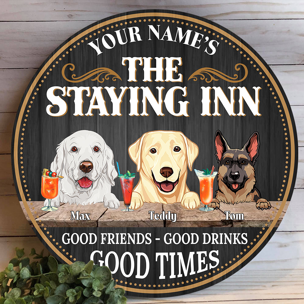 89Customized The Staying inn dogs Customized Wood Sign