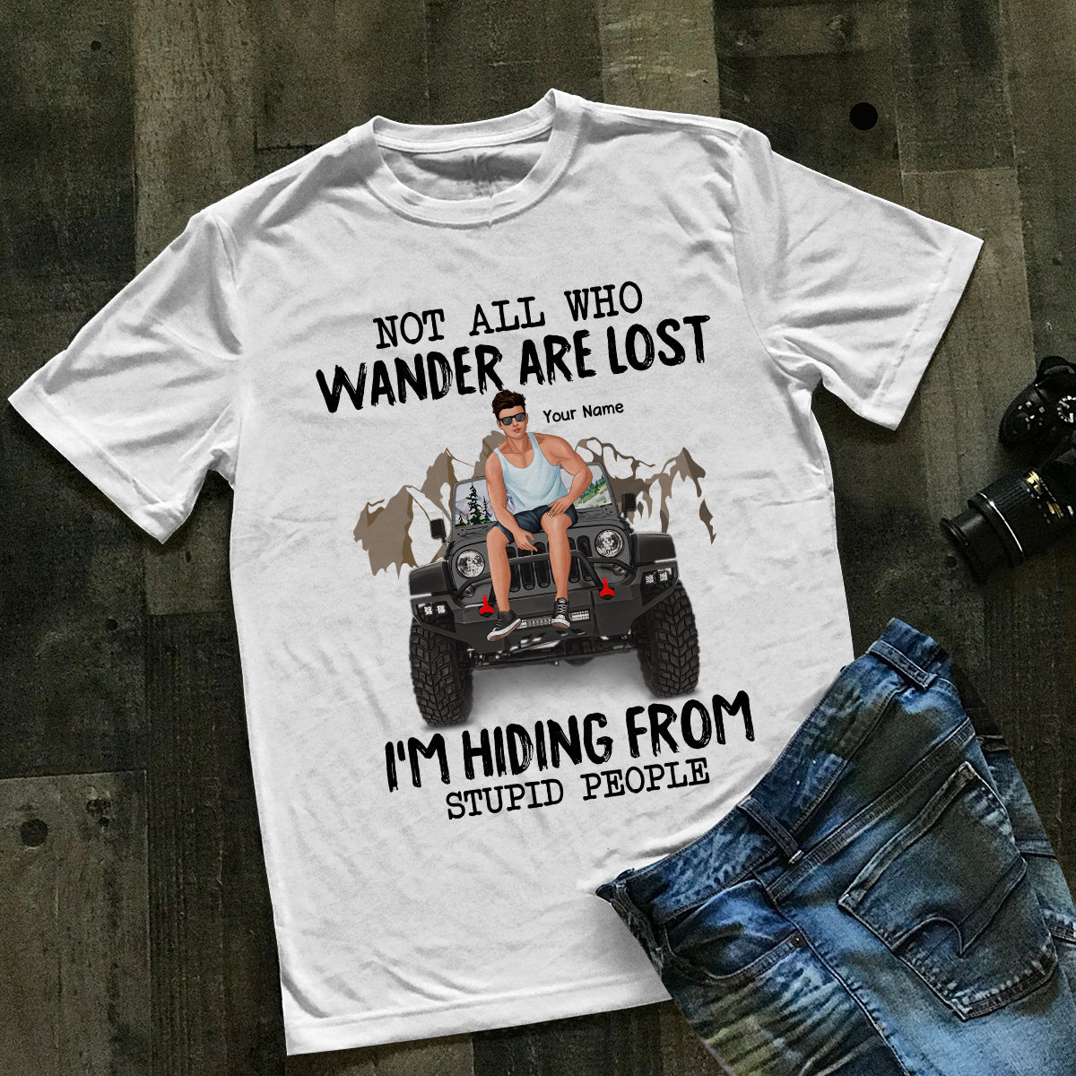 89Customized Not All Who Wander Are Lost Personalized Shirt